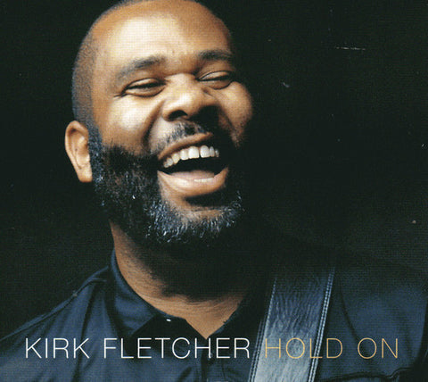 Kirk Fletcher - Hold On