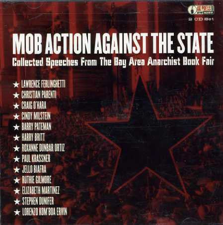 Various - Mob Action Against The State - Collected Speeches From The Bay Area Anarchist Book Fair