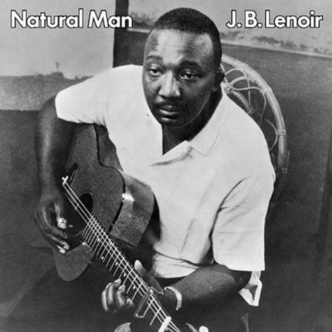 J.B. Lenoir - Natural Man