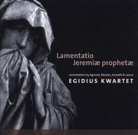 Egidius Kwartet - Lamentatio Jeremiae Prophetae