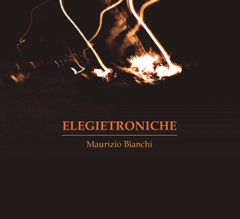 Maurizio Bianchi - Elegietroniche