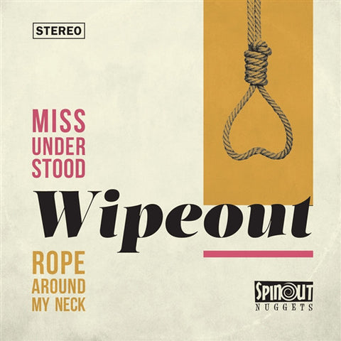 Wipeout - Miss Understood / Rope Around My Neck