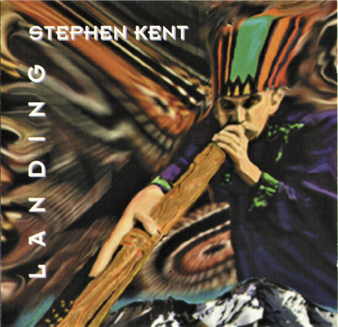 Stephen Kent - Landing