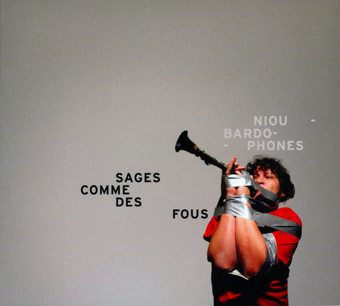 Niou Bardophones - Sages Comme Des Fous