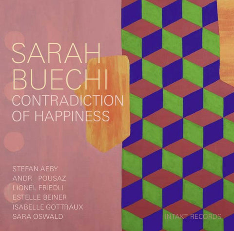 Sarah Buechi - Contradiction Of Happiness