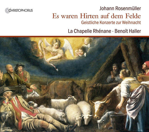 Johann Rosenmüller - La Chapelle Rhénane, Benoit Haller - Es Waren Hirten Auf Dem Felde - Geistliche Konzerte Zur Weihnacht