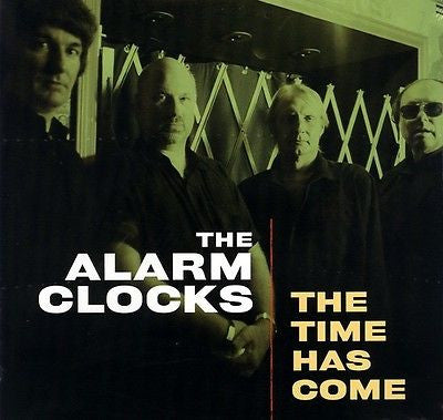The Alarm Clocks - The Time Has Come