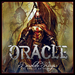 Oracle, - Desolate Kings - The Oracle Anthology