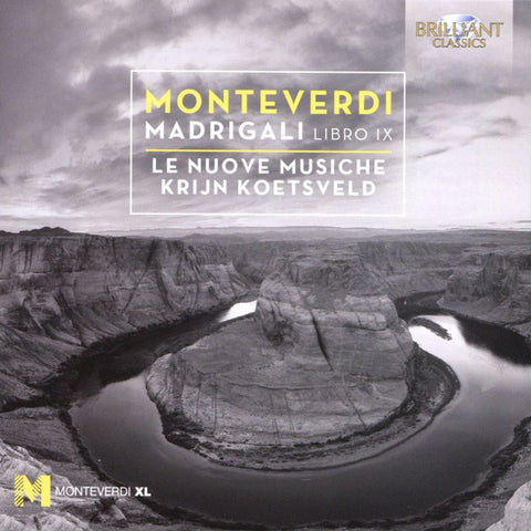 Monteverdi, Le Nuove Musiche, Krijn Koetsveld - Madrigali - Libro IX