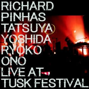 Richard Pinhas, Tatsuya Yoshida, Ryoko Ono - Live At Tusk Festival
