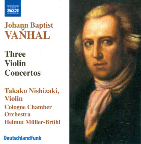 Vanhal, Takako Nishizaki, Kölner Kammerorchester, Helmut Müller-Brühl - Three Violin Concertos