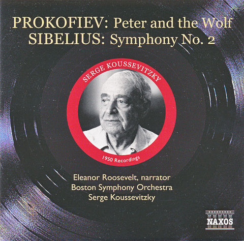 Prokofiev, Sibelius, Eleanor Roosevelt, Boston Symphony Orchestra, Serge Koussevitzky - Peter And The Wolf / Symphony No. 2