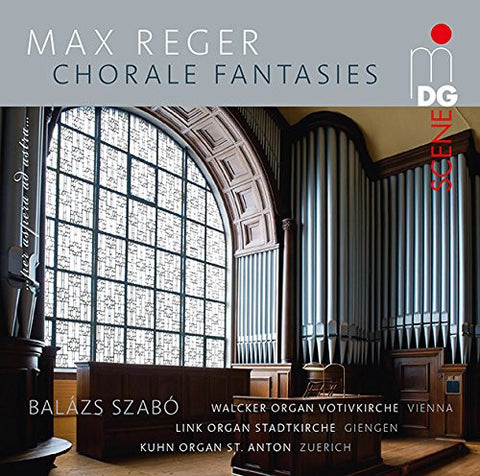 Max Reger, Balázs Szabó - Max Reger Chorale Fantasies