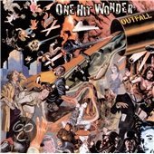 One Hit Wonder - Outfall