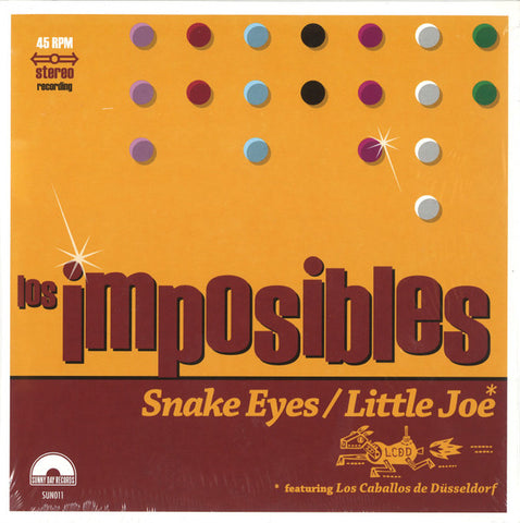 Los Imposibles - Snake Eyes / Little Joe