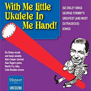 Diz Disley - With Me Little Ukulele In My Hand!