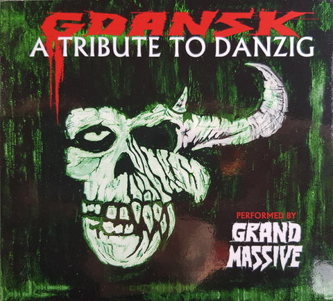 Grand Massive - GDANSK - A Tribute To Danzig