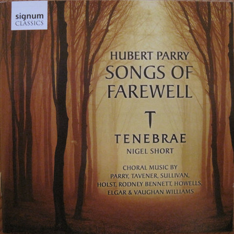 Tenebrae - Hubert Parry Songs of Farewell