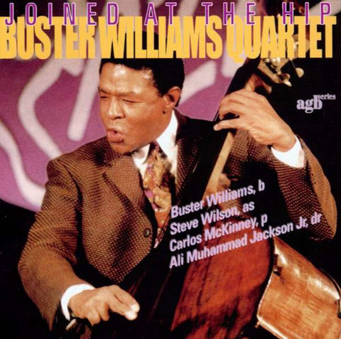 Buster Williams Quartet, - Joined At The Hip