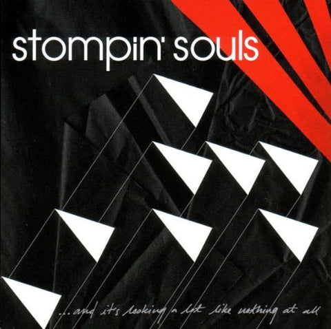 Stompin' Souls, - ... And It's Looking A Lot Like Nothing At All