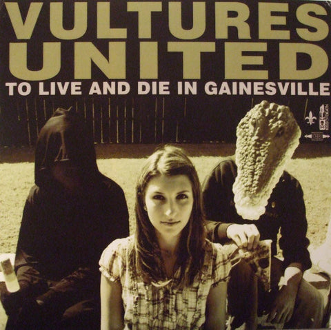 Vultures United - To Live And Die In Gainesville