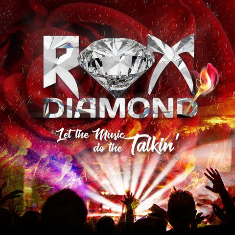 Rox Diamond - Let The Music Do The Talking