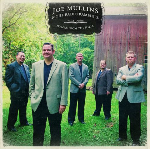 Joe Mullins & The Radio Ramblers - Hymns From The Hills