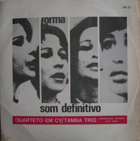 Quarteto Em Cy / Tamba Trio - Som Definitivo