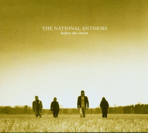 The National Anthems - Before The Storm