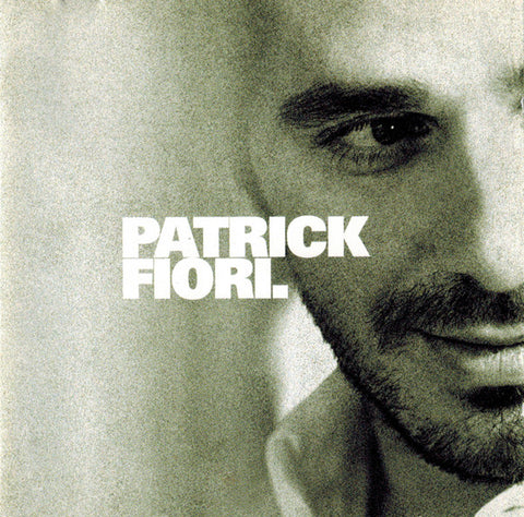 Patrick Fiori - Patrick Fiori