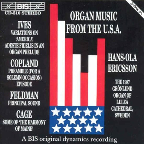 Ives, Copland, Feldman, Cage, Hans-Ola Ericsson - Organ Music From The U.S.A.