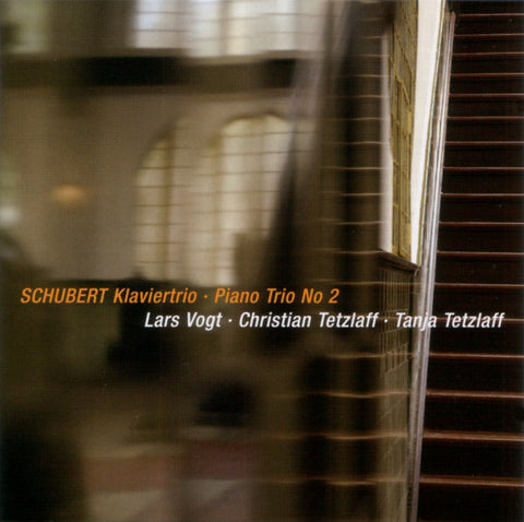 Schubert - Lars Vogt, Christian Tetzlaff, Tanja Tetzlaff - Piano Trio No 2