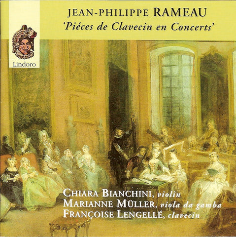 Jean-Philippe Rameau, Chiara Banchini, Marianne Müller, Françoise Lengellé - Pièces De Clavecin En Concerts