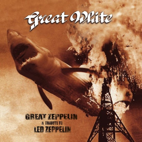 Great White - Great Zeppelin A Tribute To Led Zeppelin
