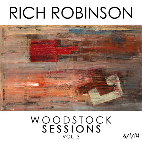 Rich Robinson - The Woodstock Sessions Vol. 3