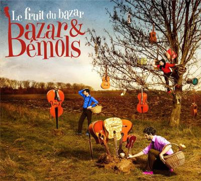 Bazar & Bémols - Le Fruit Du Bazar