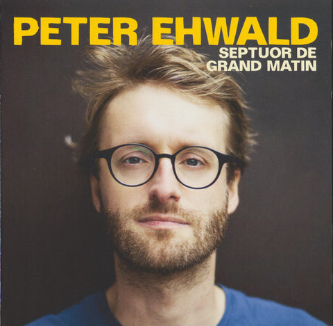 Peter Ehwald - Septuor De Grand Matin