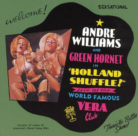 Andre Williams & Green Hornet - Holland Shuffle - Live At The World Famous Vera Club