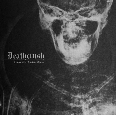 Deathcrush - Evoke The Ancient Curse