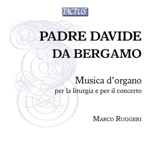 Padre Davide da Bergamo, Marco Ruggeri - Musica D'organo Per la Liturgia E Per Il Concerto
