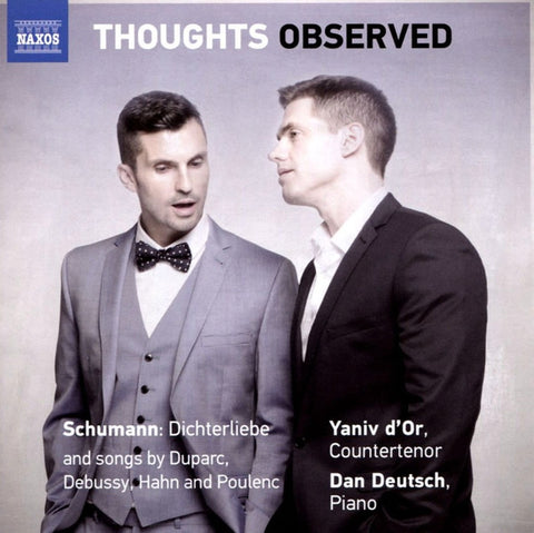 Schumann, Duparc, Debussy, Hahn, Poulenc, Yaniv d'Or, Dan Deutsch - Thoughts Observed