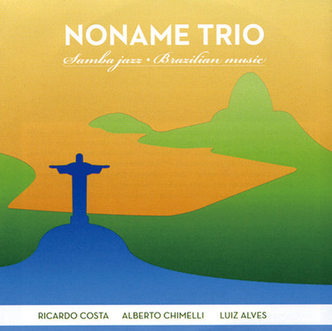 Noname Trio - Samba Jazz / Brazilian Music