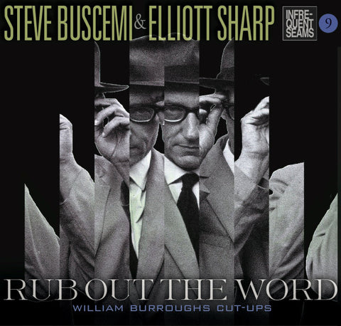 Steve Buscemi & Elliott Sharp - Rub Out The Word