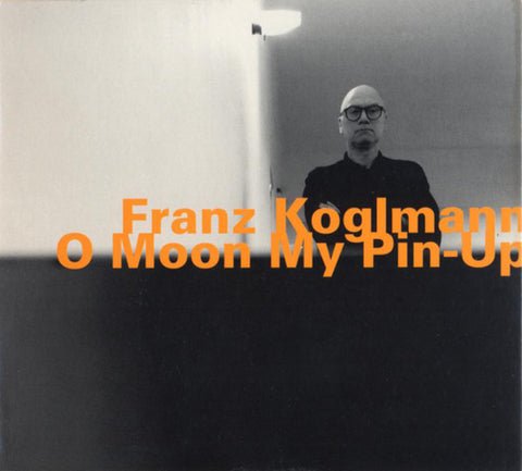 Franz Koglmann - O Moon My Pin-Up
