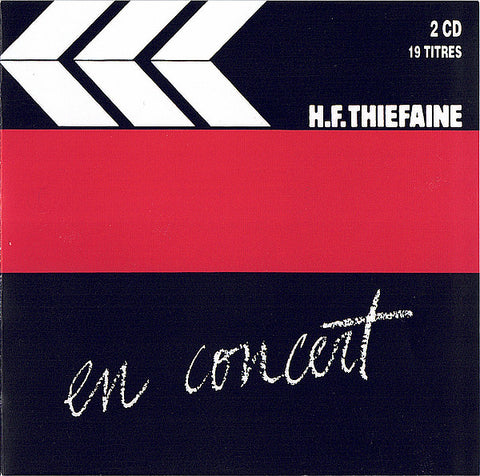 H.F. Thiéfaine - En Concert
