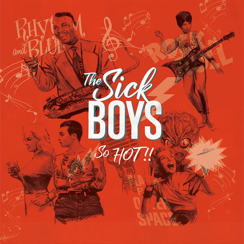 The Sick Boys - So Hot!!