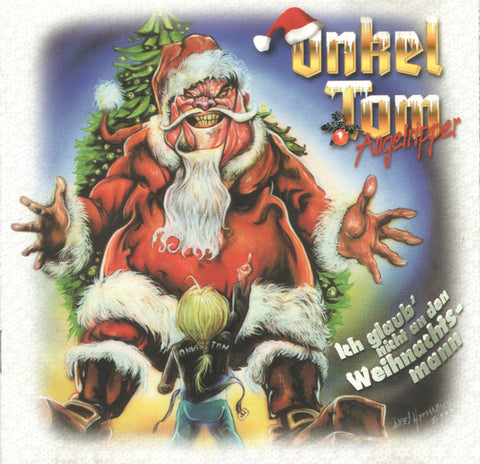 Onkel Tom Angelripper - Ich Glaub' Nicht An Den Weihnachtsmann