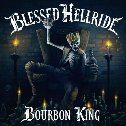 Blessed Hellride - Bourbon King