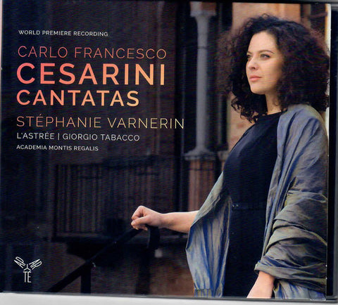 Carlo Francesco Cesarini - Stephanie Varnerin, L'Astrée, Academia Montis Regalis, Giorgio Tabacco - Cantatas