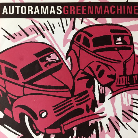Autoramas / Green Machine - Autoramas / Green Machine